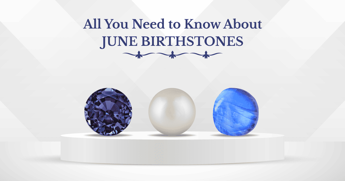 A blog banner displaying the elegant variety of June birthstones, including pearls, alexandrite, and moonstone.
