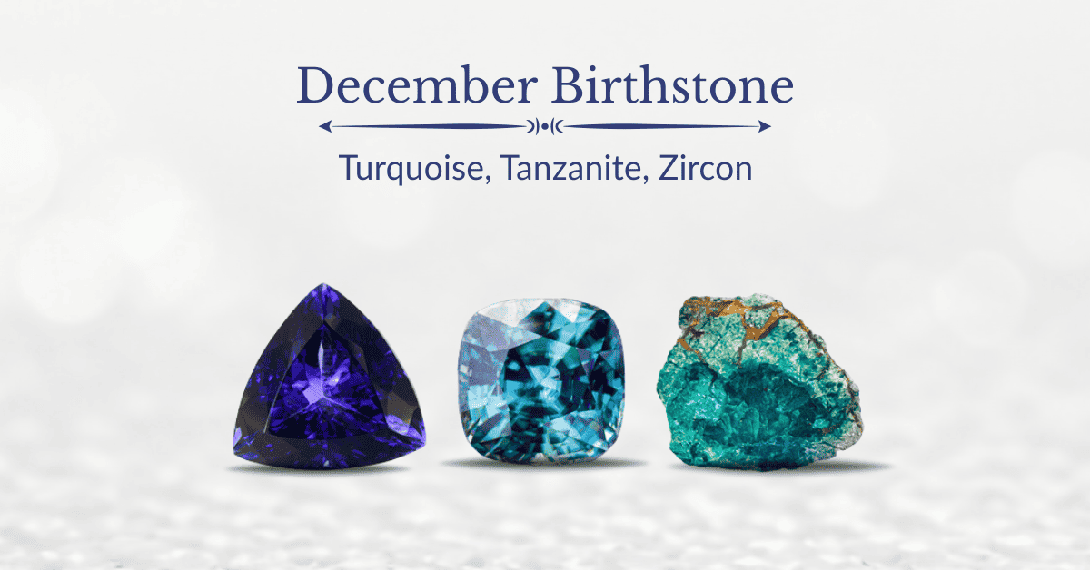 A blog banner displaying the blue-hued trio of December birthstones: turquoise, tanzanite, and zircon.